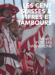 livre fête des vignerons 2019 cent suisses fifres et tambours